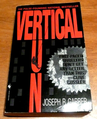 Vertical Run : A Novel by Joseph R. Garber (1996, Mass Market)