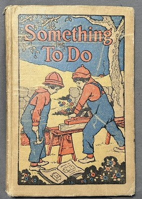 Something to Do for Boys and Girls 1928 Pacific Press Publ. Assn. Hardback 