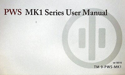 PWS (PRIMARY WEAPONS) RIFLE (AR) OWNER'S MANUALS  MK1 SERIES  MK2 SERIES
