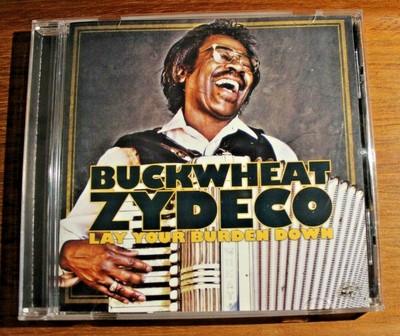 Buckwheat Zydeco - Lay Your Burden Down (CD, Alligator Records, 2009)
