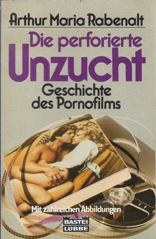 Die Perforierte Unzucht. Buch Von Anna Maria Rabenalt