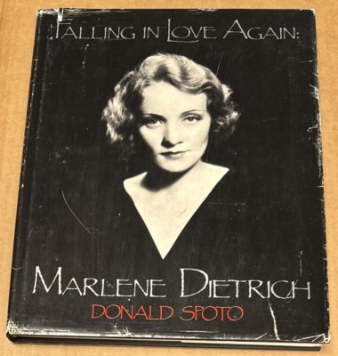 Falling in Love Again : Marlene Dietrich by Donald Spoto (1985, Hardcover)
