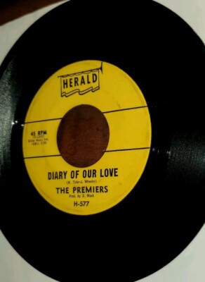 Diary Of Our Love / Gee Oh Gee - The Premiers (45 Rpm 1962 Herald Records)