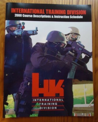 H&K HECKLER & KOCH HK ITD INTERNATIONAL TRAINING DIVISION COURSE SCHEDULE MANU