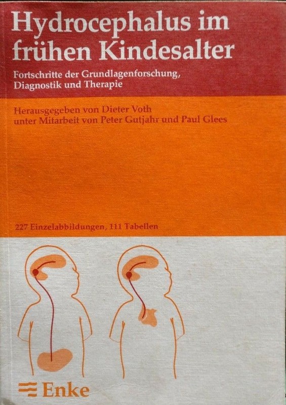 Hydrocephalus Im FrÃ¼Hen Kindesalter - Fortschritte Der Grundlagenforschung, Diag