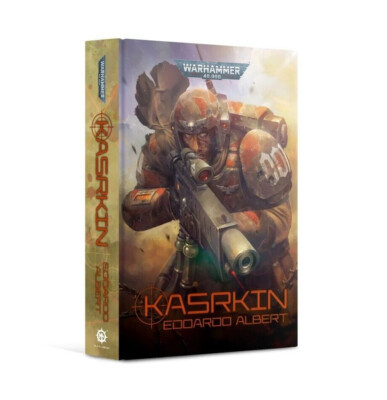 Kasrkin Hardback novel book - Edoardo Albert  - Black Library - GW