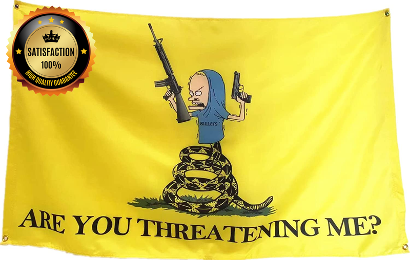 Are You Threatening Me Flag 2X3Ft, for College Dorm Room Wal