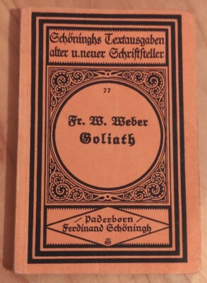 Friedrich Wilhelm Weber - Goliath Schöninghs Textausgaben