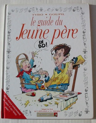 LE GUIDE DU JEUNE PERE  (Bande Dessinée) TYBO / GOUPIL