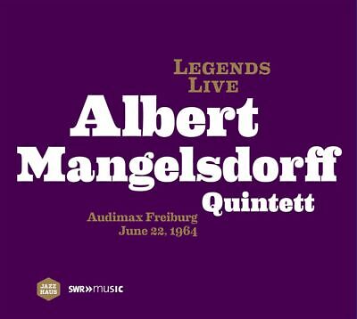 ALBERT MANGELSDORFF QUINTET/ALBERT MANGELSDORFF - LEGENDS LIVE: ALBERT MANGELSDO