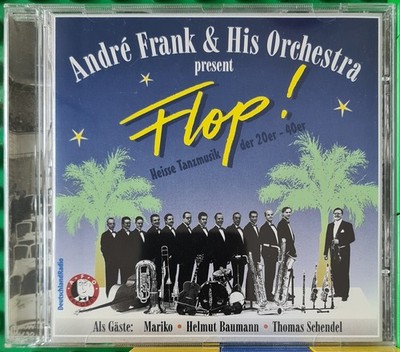 André Frank & His Orchestra - Flop! - Heisse Tanzmusik der 20er-40er - CD