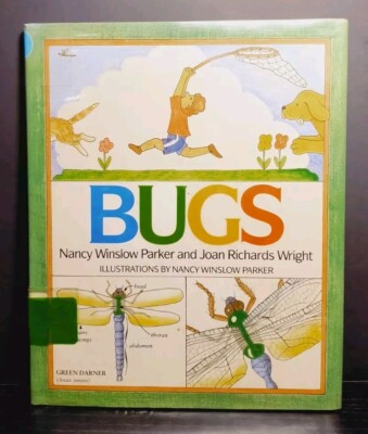 Bugs by Nancy Winslow Parker & Joan Richards Wright