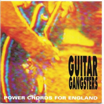 Guitar Gangsters - Power Chords For England (CD 1994)