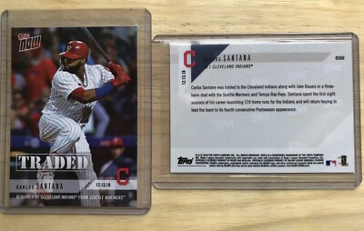 2018 Topps NOW OS60 Carlos Santana Traded Cleveland Indians [12.13.18] ~ PR 189