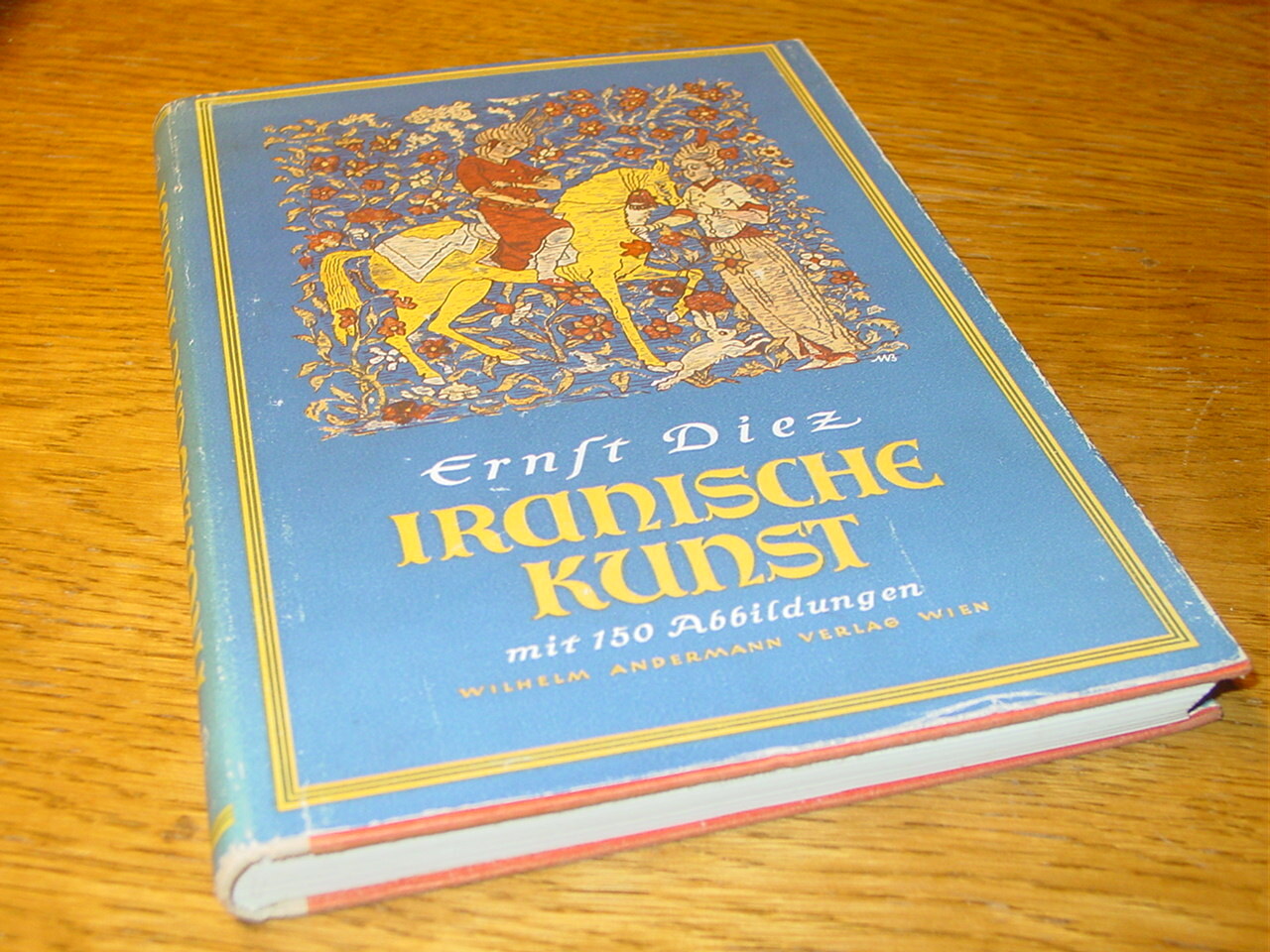 IRANISCHE KUNST von Ernst Dietz von 1944 mit 130 Abbildungen und 16 Bildtafeln