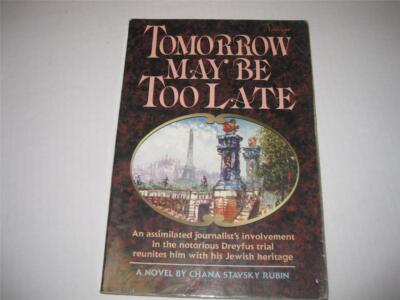 Tomorrow May Be Too Late: An Assimilated Journalist's Involvement in the Notorio