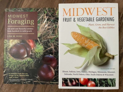 Midwest Foraging & Fruit & Vegetable Gardening 2 Book Bundle