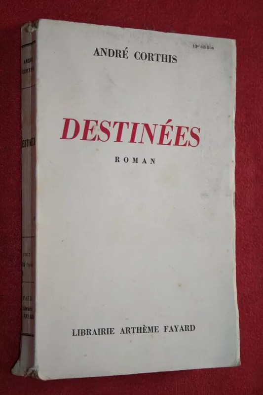 Destinees  Par Andre Corthis