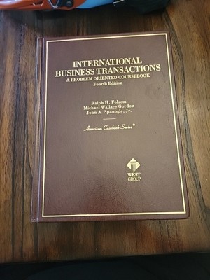 International Business Transactions : A Problem Oriented Coursebook 4th Ed HC