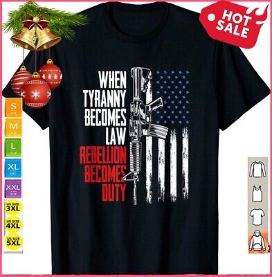 When Tyranny Becomes Law Rebellion Becomes Duty Veterans Black T-Shirt