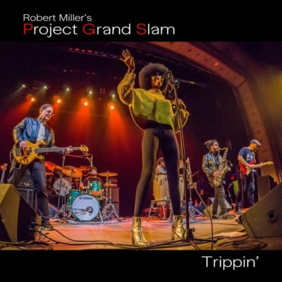 Smooth Jazz Funk Robert Millers Project Grand Slam Trippin CD 2018 Cakewalk 
