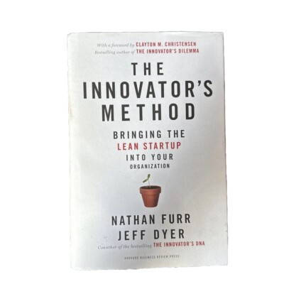 Innovator's Method : Bringing the Lean Start-up into Your Organization, Hardc...