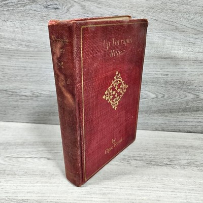 1888 Up Terrapin River By Opie Read Old Antique Book Fair Condition 168i0i 1.2