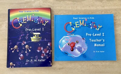 CHEMISTRY Real-Science-4-Kids PRE-LEVEL 1 Textbook and Teacher Manual Set Keller