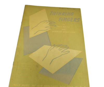 Thinking Fingers Essential Exercises for the Development of Pianistic Control