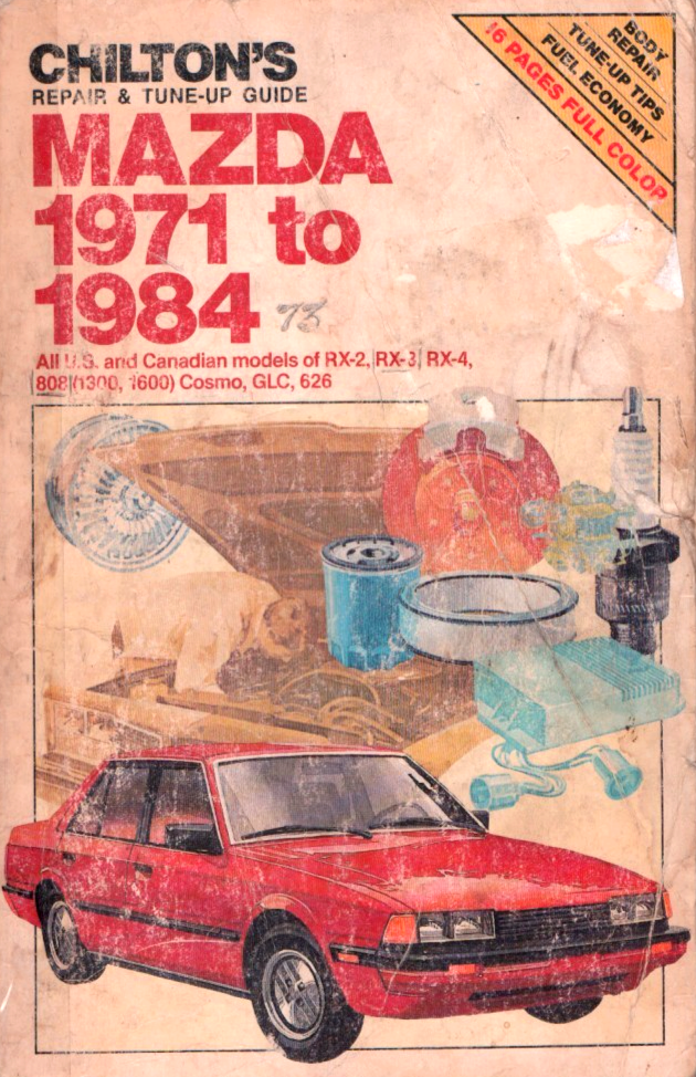 1971-1984 Mazda RX2 RX3 RX4 Cosmo GLC 626 Chilton's #6981 MN2085