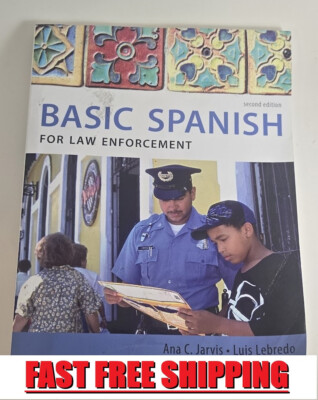 Basic Spanish for Law Enforcement - Paperback By Jarvis, Ana - GOOD