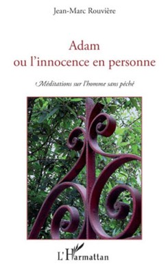 Jean-Marc Rouvière | Adam ou l'innocence en personne | Taschenbuch | Französisch