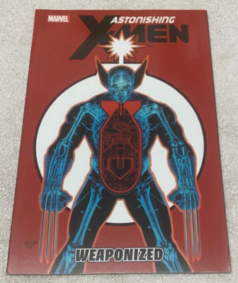 ASTONISHING X-MEN - VOLUME 11: WEAPONIZED By Marjorie Liu & Christos Gage *NEW*