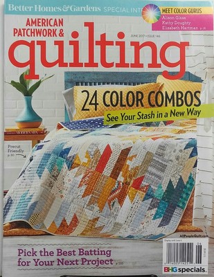 American Patchwork & Quilting June 2017 24 Color Combos Project FREE SHIPPING sb