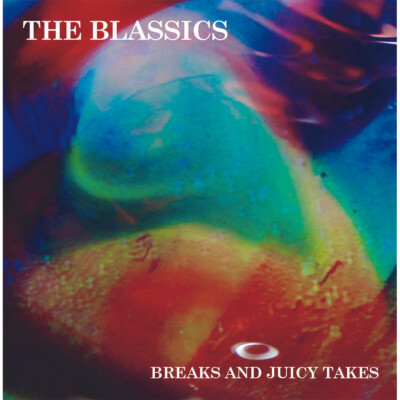The Blassics - Breaks & Juicy Takes (Vinyl LP - 2024 - US - Original)