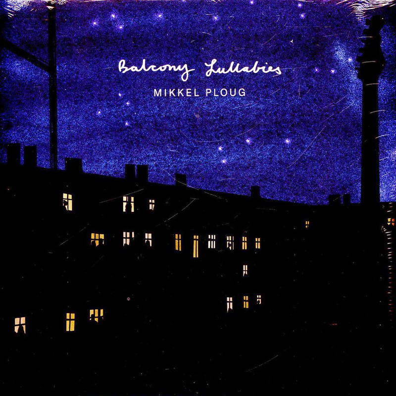 Mikkel Ploug - Balcony Lullabies (Vinyl Lp - 2020 - Original)