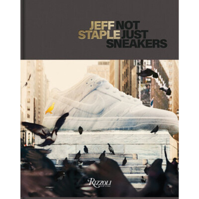 洋書 Jeff Staple Deluxe: Not Just Sneakers Jeff Staple - Jeff Staple Deluxe: Not Just Sneakers | eBay