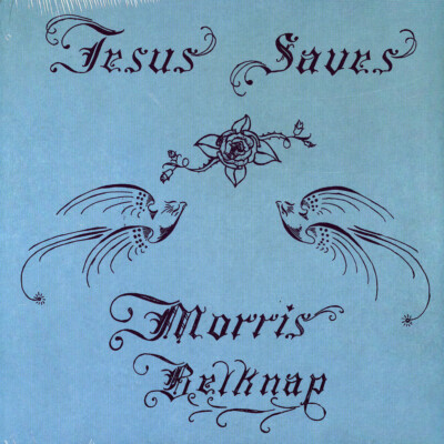 Morris Belknap - Jesus Saves (Vinyl LP - 2023 - US - Reissue)