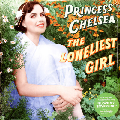Princess Chelsea - The Loneliest Girl Opaque Lime Vinyl