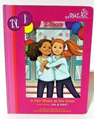 Our Generation A Fair Share at the Diner Isa & Noa Book 20