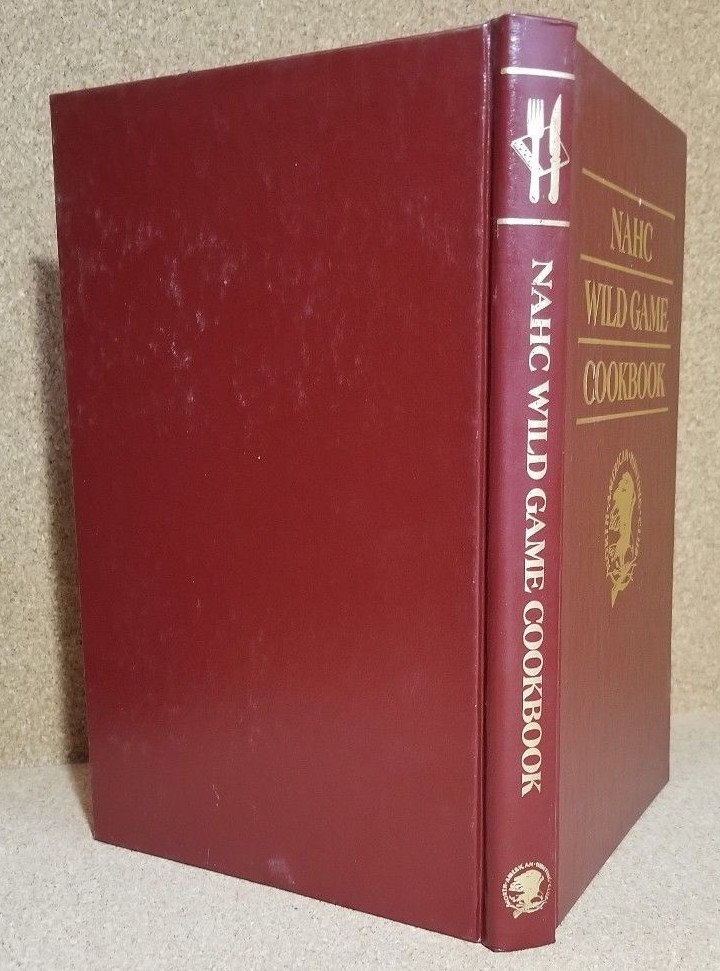 1992 NAHC Wild Game Cook Book North American Hunting Club