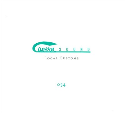 VARIOUS ARTISTS LOCAL CUSTOMS: CAVERN SOUND NEW CD