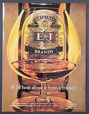 1977 E & J Brandy Why hear about it from a friend? Vintage 1970's Print Ad