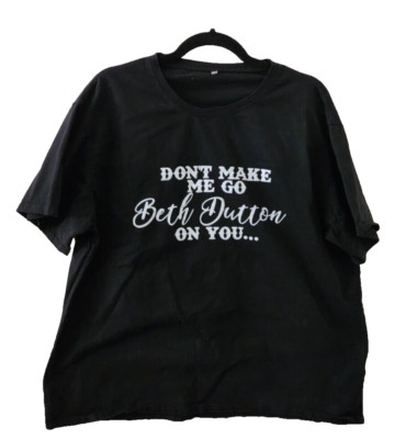 Beth Dutton/Yellowstone T-Shirt Black XXL