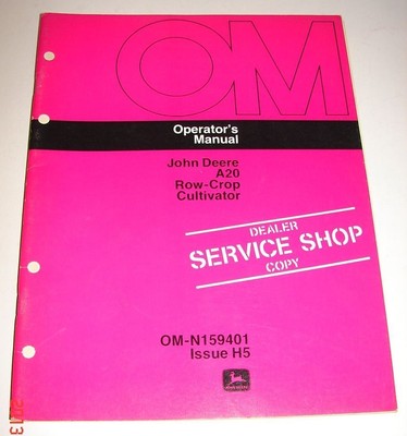 John Deere Op Manual Dealer Service Shop Copy - A20 Row-Crop Cultivator Issue H5