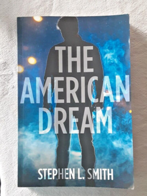 The American Dream Signed Trade Paperback by Stephen L. Smith-Thriller