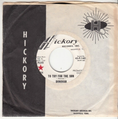 DONOVAN - TO TRY FOR THE SUN/TURQUOISE - PROMO HICKORY RECORDS 45