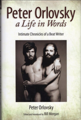 Peter Orlovsky :  a Life in Words : Intimate Chronicles of a Beat Writer HC / DJ
