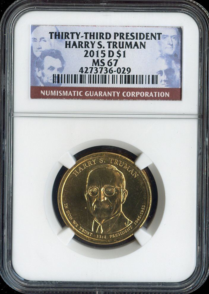 2015-D Harry S. Truman Dollar NGC MS67 Business - 33rd U.S President