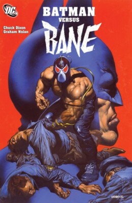 Batman Versus Bane (Dixon, Nolan, DC Comics, April 2012)